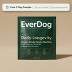 Try EverDog Daily Longevity for 7 Days - Just Pay Postage